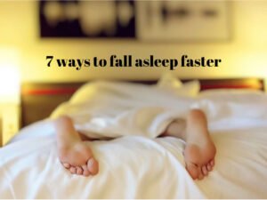 7 Effective Ways To Fall Asleep Faster And Improve The Quality Of Sleep