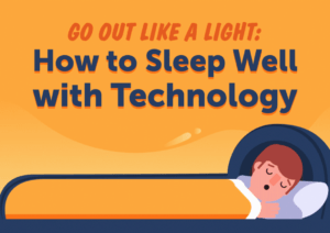 Use the Advantages of Technology to Sleep Better