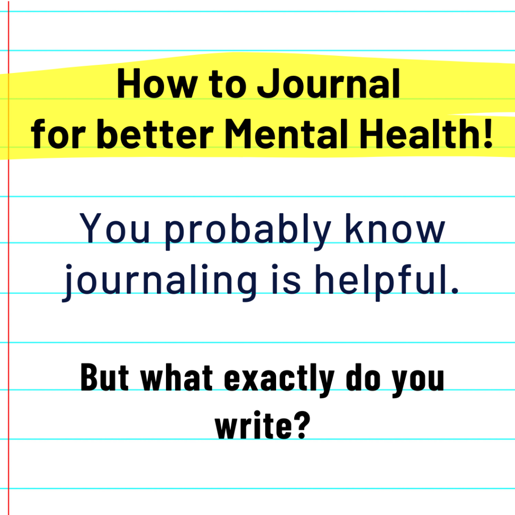 How to start Journaling for Mental Health [What to write & why